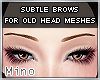 ᶬ Brows ll Brown