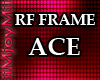 !ARY! RF Frame-ACE