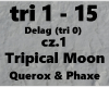 Tripical Moon cz.1