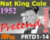 Nat King Cole Pretend 52