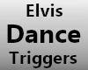 Elvis Dance Triggers v1