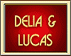 DELIA & LUCAS