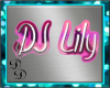 DJ Lily Floor Sign
