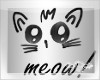 ~a~ Meow Sign