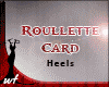 WF Roullette Card Heels