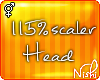 [Nish] 115% Head Scaler
