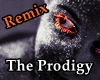 The Prodigy Remix