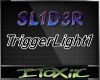lTl SL1D3R TriggerLight1