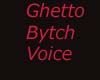 Ghetto Bytch VB