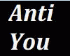 Anti You Top