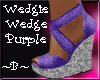 ~B~ Wedgie Wedge Purple