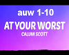 At Ur Worst ~ CalumScott