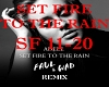 Set Fire To The Rain