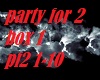 Party for 2 box 1