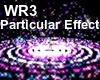 WR3- Particular Effect