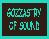 Gozzastry Of Sound Sign