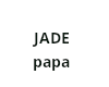 jade papa