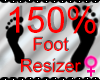 *M* Foot Resizer 150%