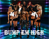 Tease's BUMP EM HIGH #1