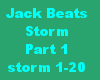 Jack Beat2-Storm Part1