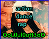 action dance rap