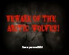 Beware of Arctic Wolves