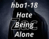 Hate Being Alone