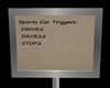 Sign-SportCar Trigger