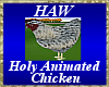 Holy Animated Chicken