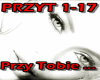 PRZY TOBIE...