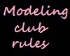 Modeling club rules sign