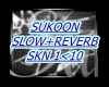 P.SUKOON SLOW+REVERBED