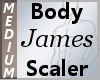 Body Scaler James M