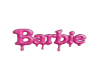 $ Barbie Drip Sign $