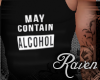 *R* May Contain Alcohol