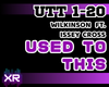 Used To This - Wilkinson
