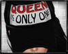 Queen Is Only One Cap