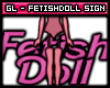 [GL] Fetish Doll Sign