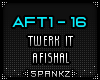 AFT - Twerk It - Afishal