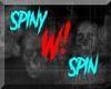 |M| W! Spiny Spin Dance