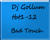DJGollum-BadTouch2k20