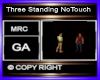 Three Standing NoTouch
