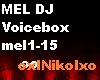 MEL DJ VOICEBOX