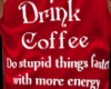 Drink Coffee Red 