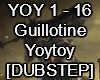 Guillotino Yoytoy Dubstp
