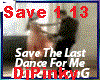 Save The Last Dance 4 Me