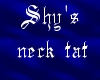 Shy's Neck tat