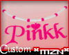 *MzN* Custom *Pinkk*