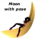 Moon with pose
