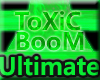 ULtimate ToXiC BoOM